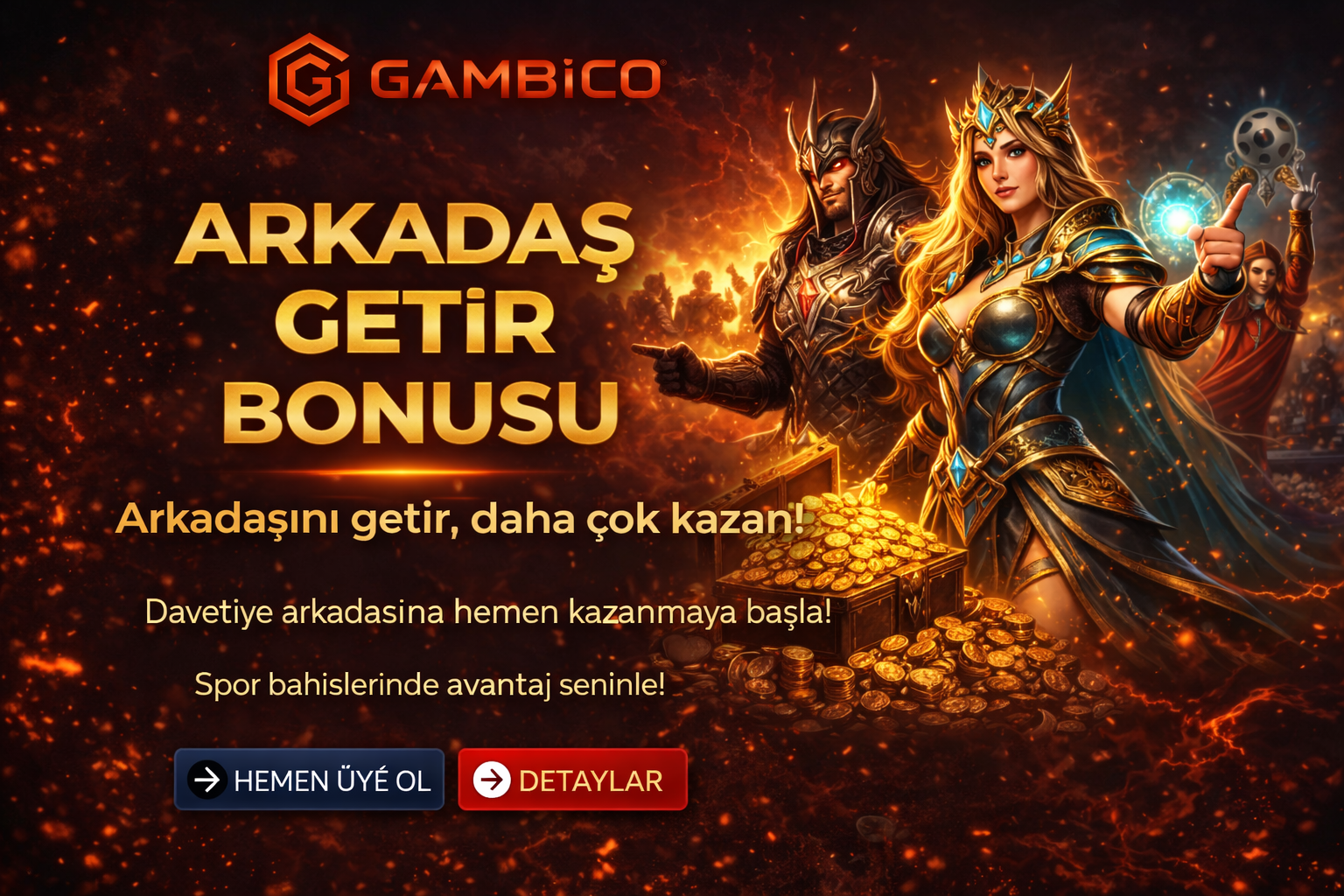 ARKADAŞINI GETİR BONUSU